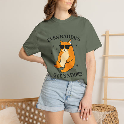 Even Baddies Get Saddies Cat Tee