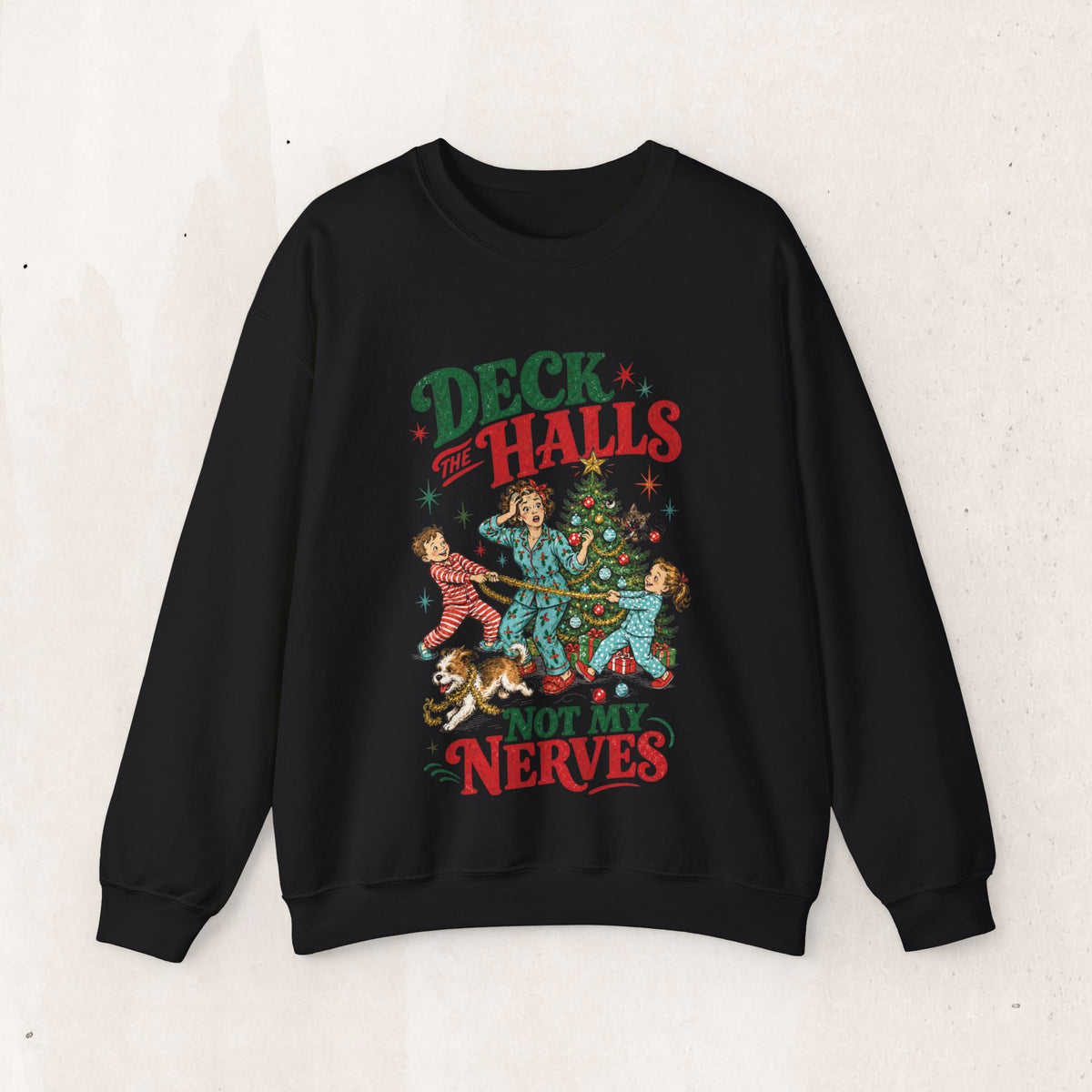 Christmas "Deck the Halls Not My Nerves" Crewneck Sweatshirt