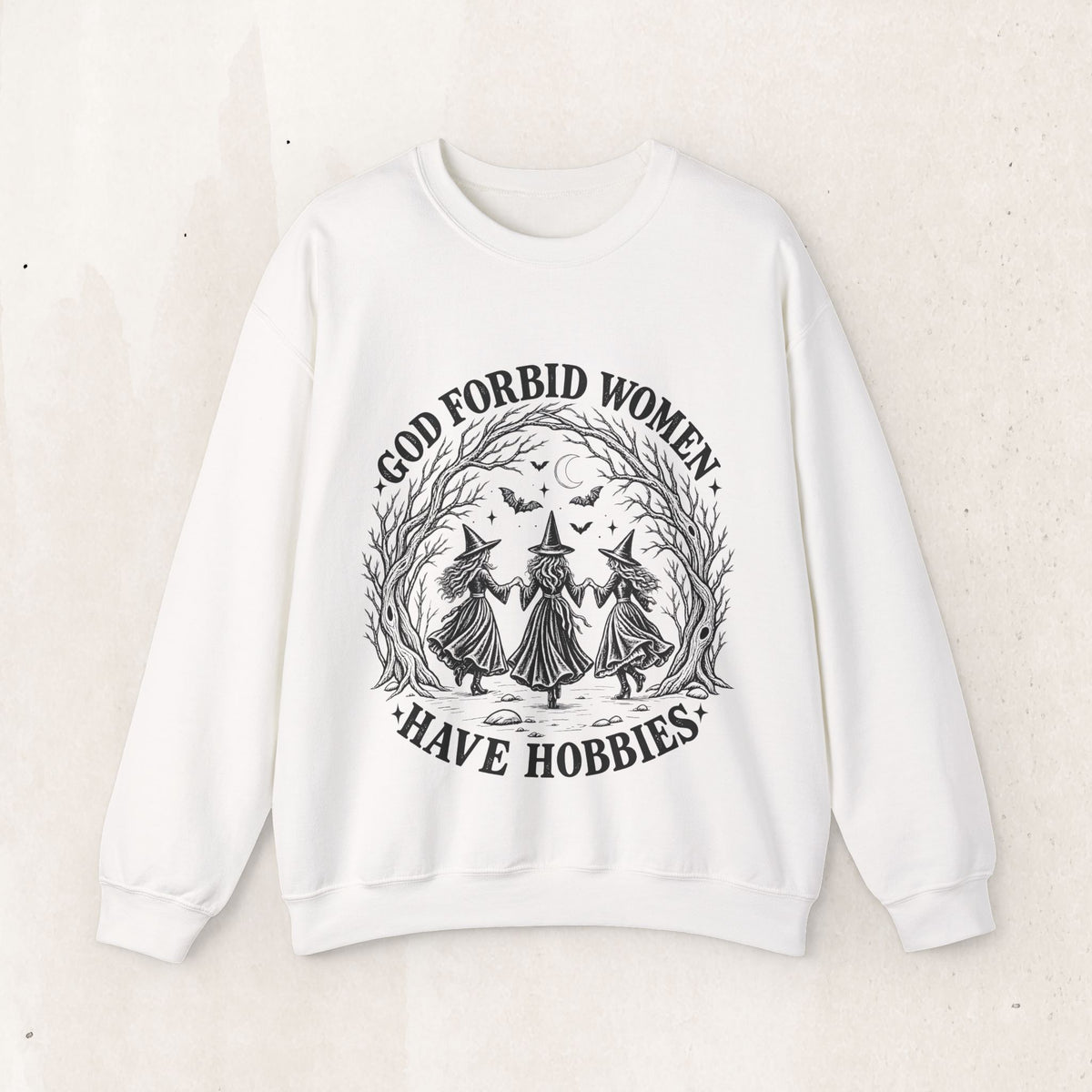 God Forbid Women Have Hobbies Witch Crewneck Sweatshirt – White