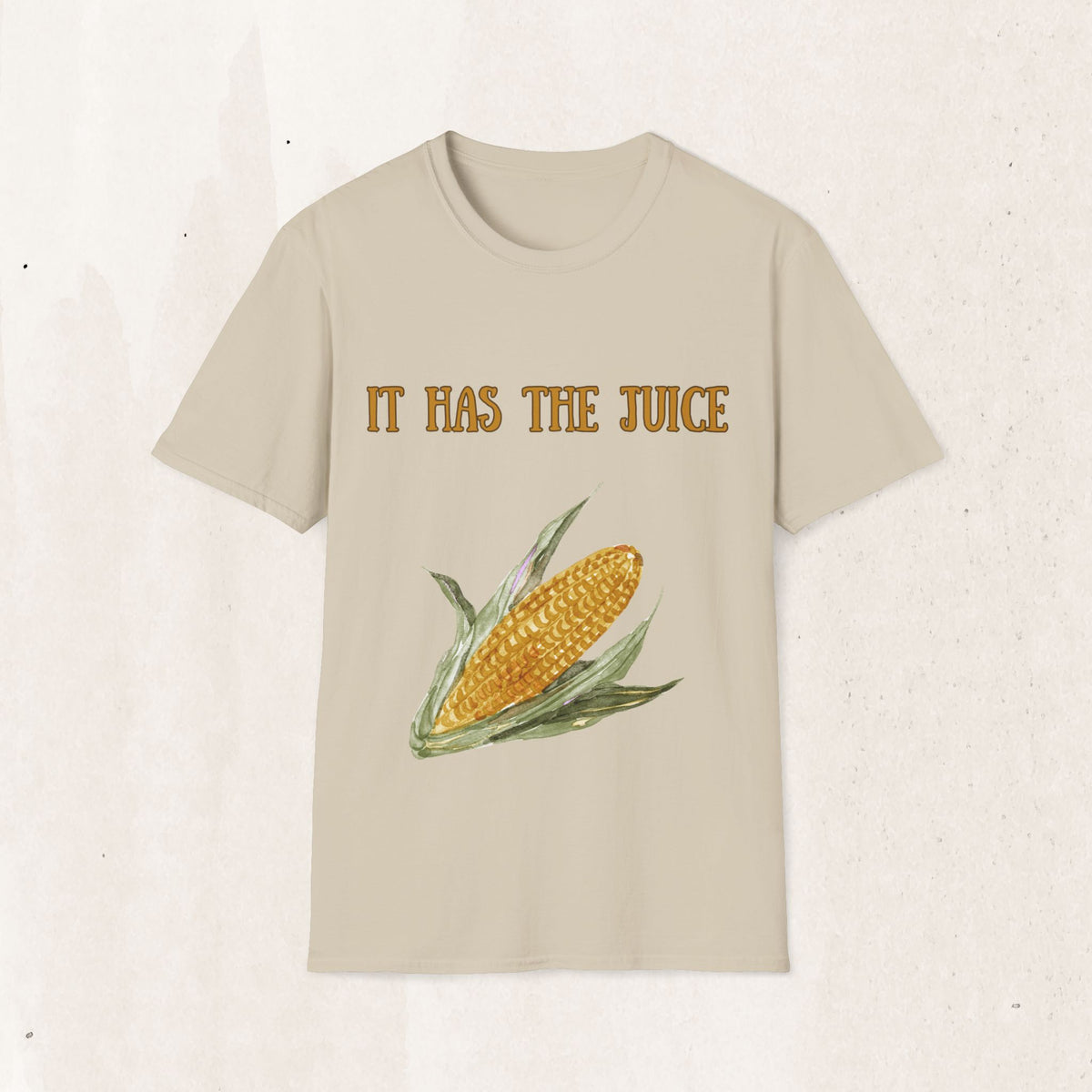 It's Corn! It Has The Juice Graphic Tee