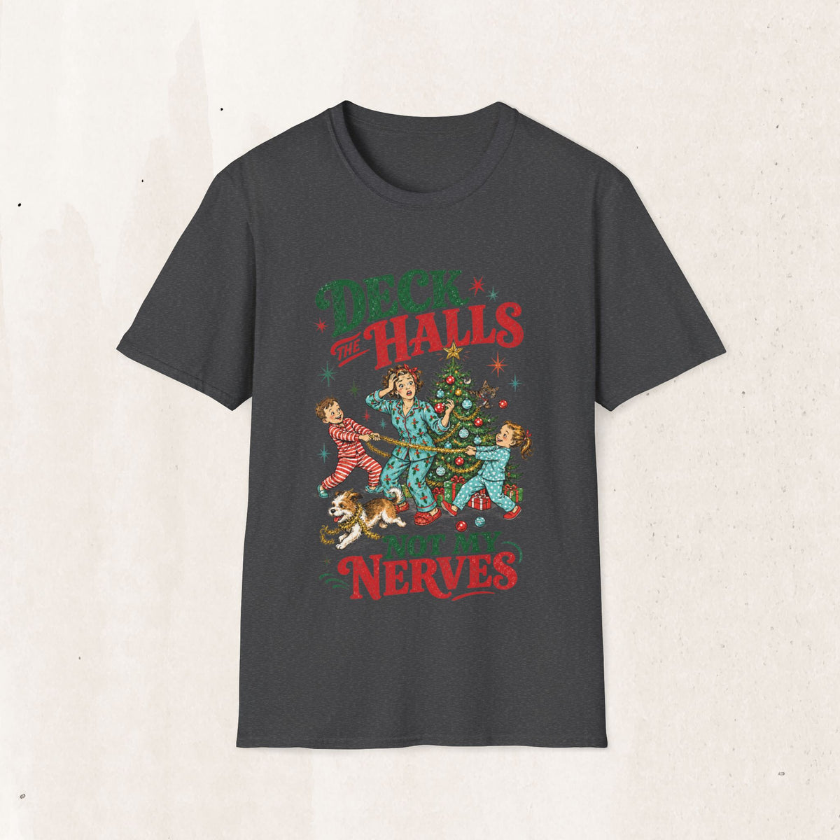 Retro "Deck the Halls (Not My Nerves)" Christmas Tee