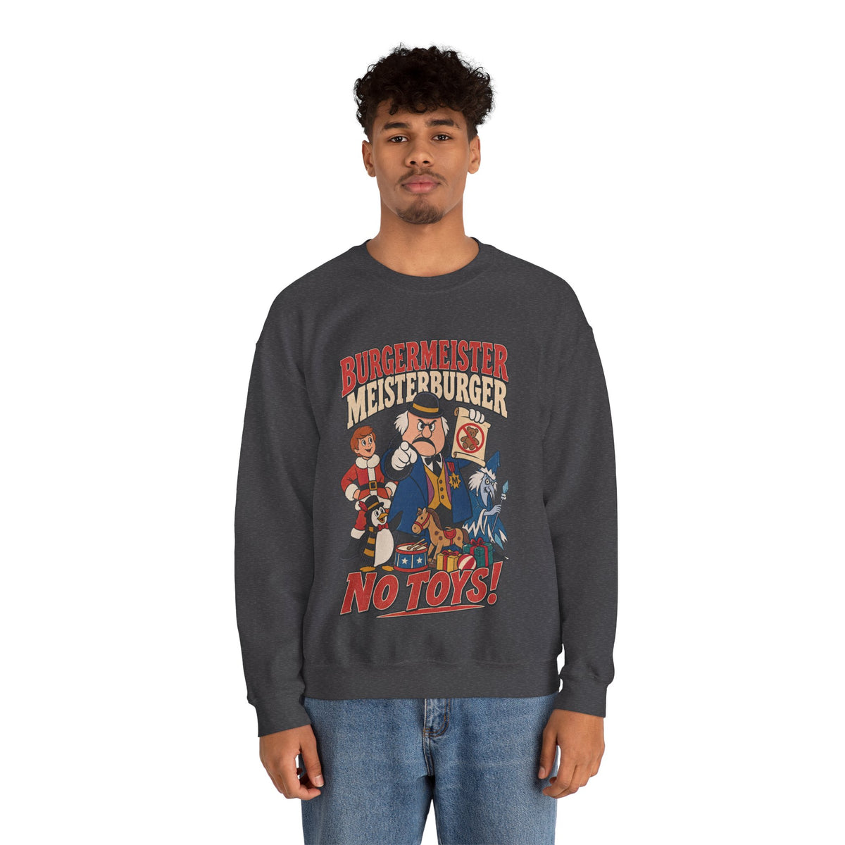 Meisterburger 'No Toys!' Crewneck Sweatshirt