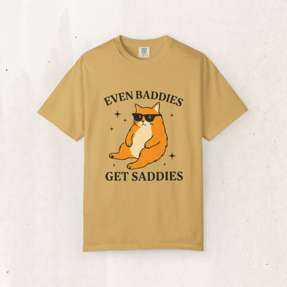 Even Baddies Get Saddies Cat Tee