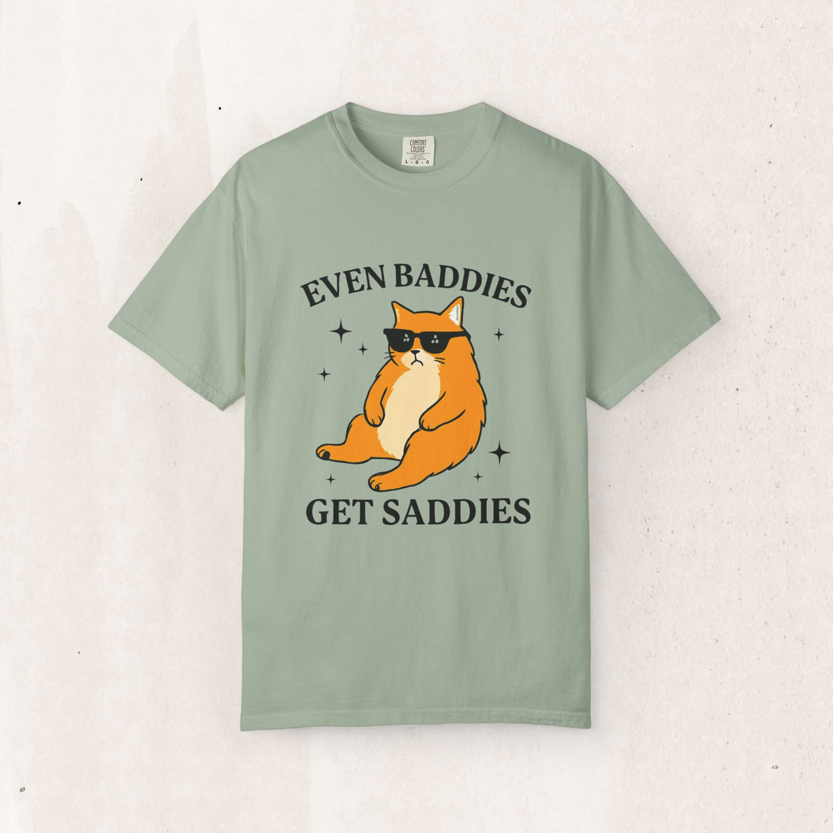 Even Baddies Get Saddies Cat Tee