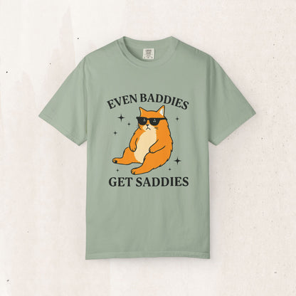 Even Baddies Get Saddies Cat Tee