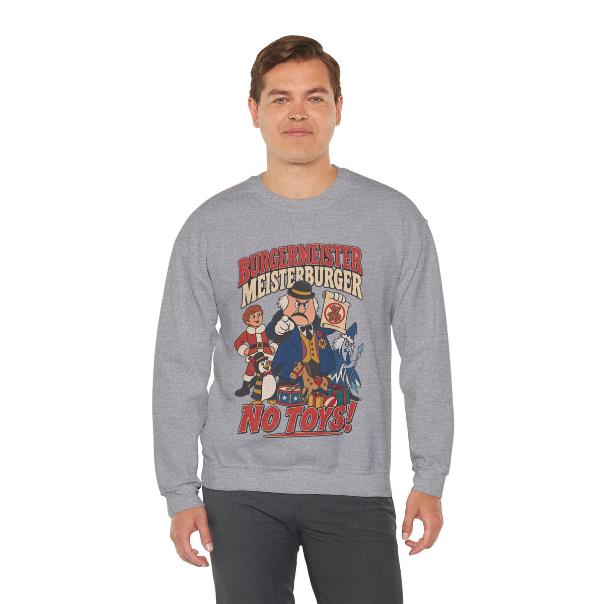 Meisterburger 'No Toys!' Crewneck Sweatshirt