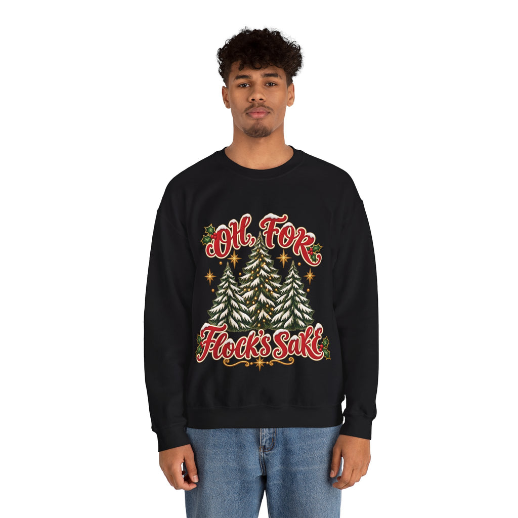 Oh For Flock’s SakeChristmas Tree Sweatshirt