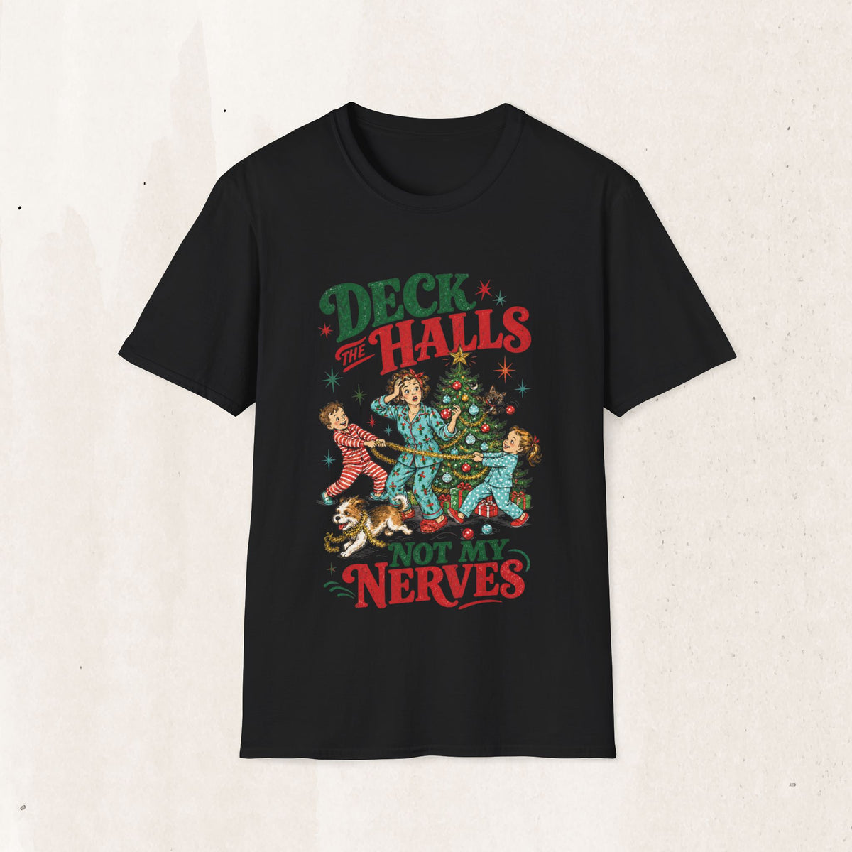 Retro "Deck the Halls (Not My Nerves)" Christmas Tee
