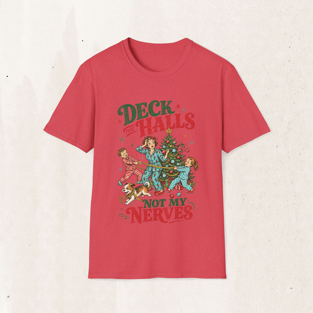 Retro "Deck the Halls (Not My Nerves)" Christmas Tee
