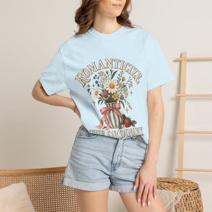 Romanticize the Ordinary Tee