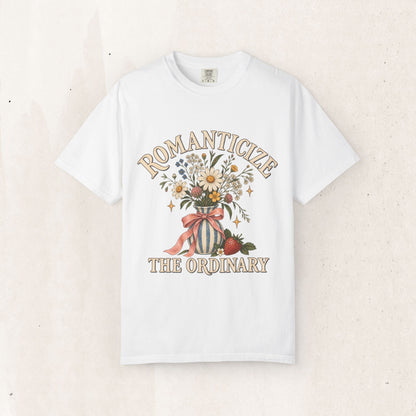 Romanticize the Ordinary Tee