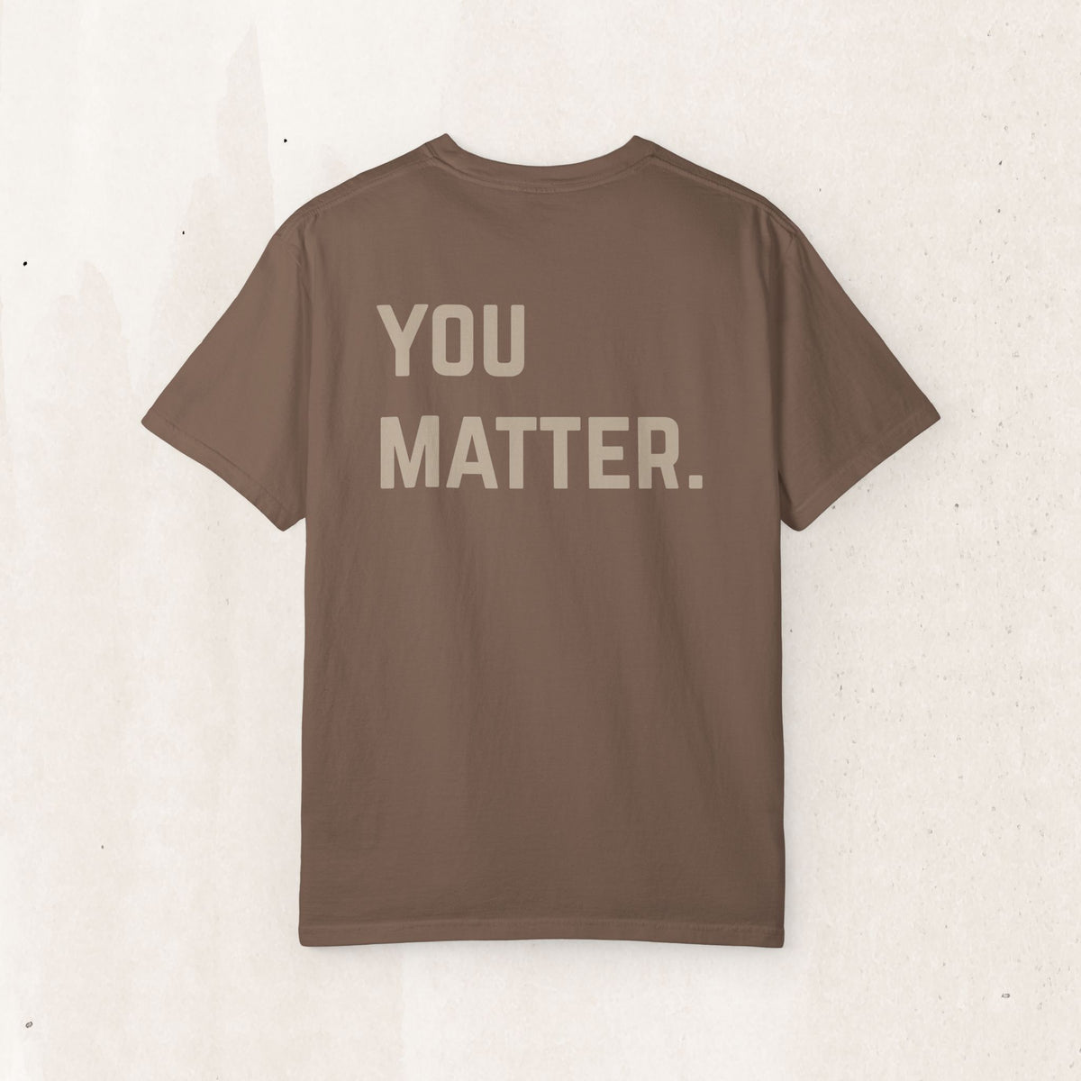 You Matter. T-Shirt | Suicide Awareness Back Print Tee