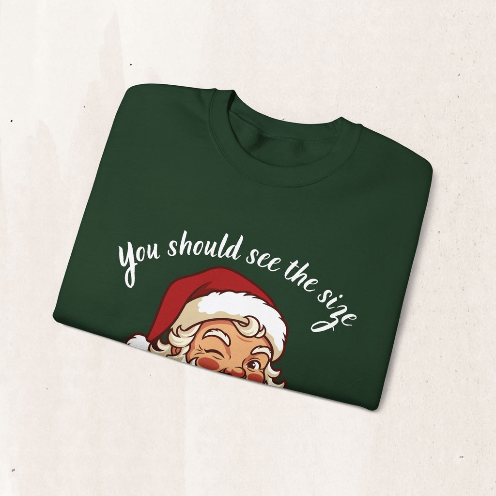 Santa Claus 'You Should See the Size of My Sack' Sweatshirt Printify