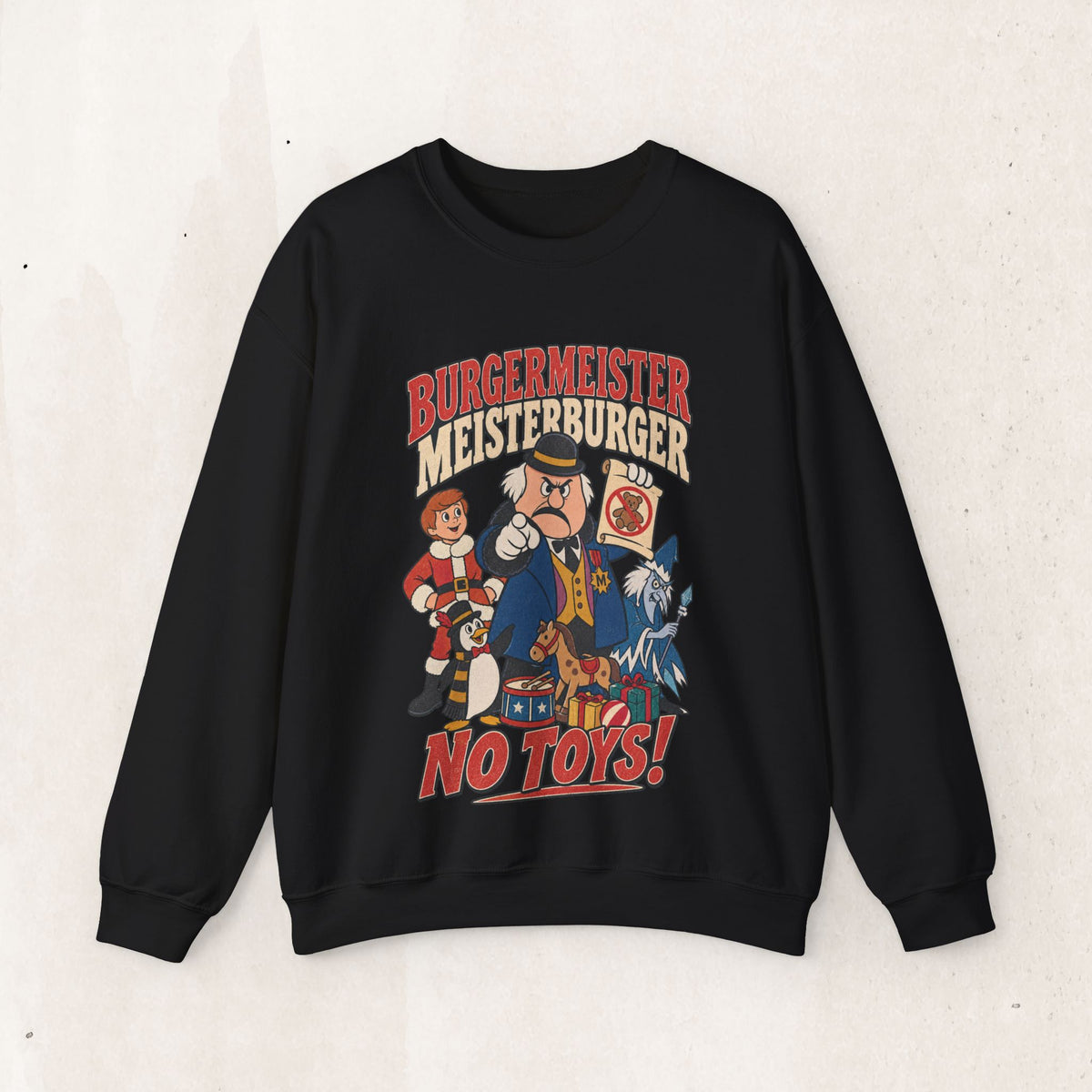 Meisterburger 'No Toys!' Crewneck Sweatshirt