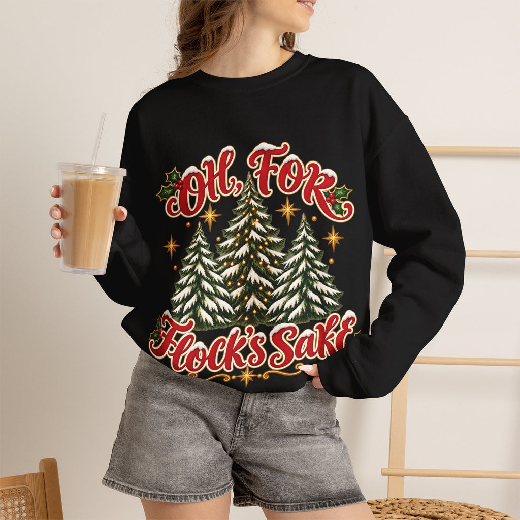 Oh For Flock’s SakeChristmas Tree Sweatshirt