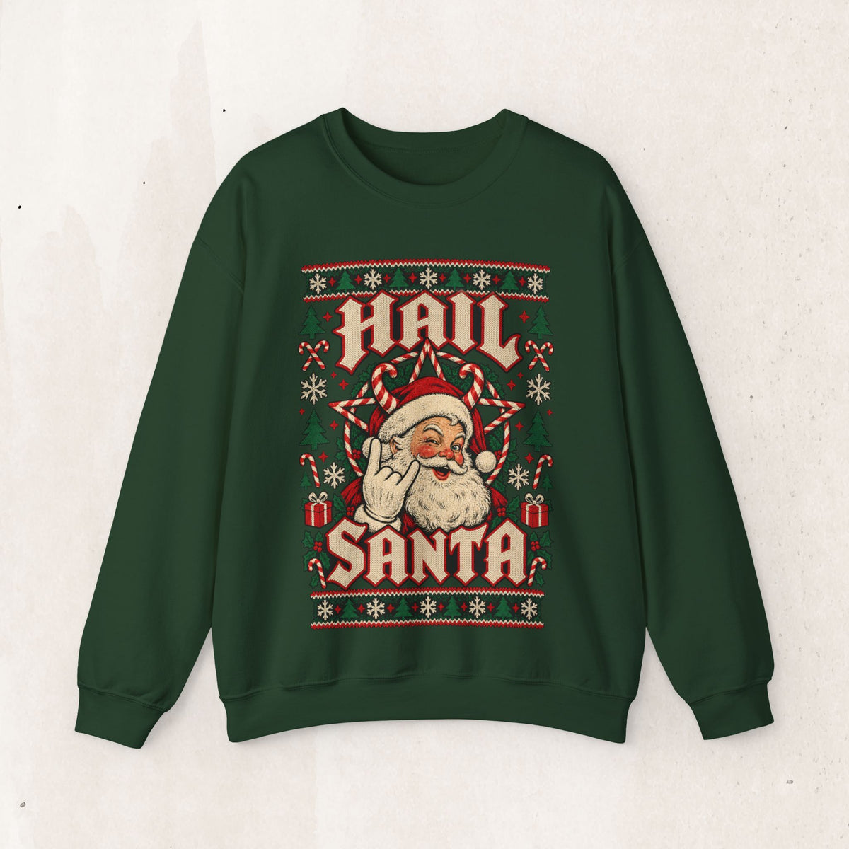 Hail Santa Ugly Christmas Sweater Sweatshirt – Forest Green