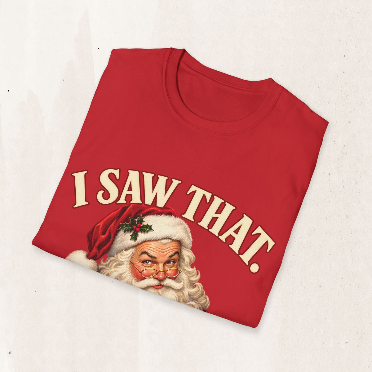 Santa Claus "I Saw That" Graphic Tee Printify