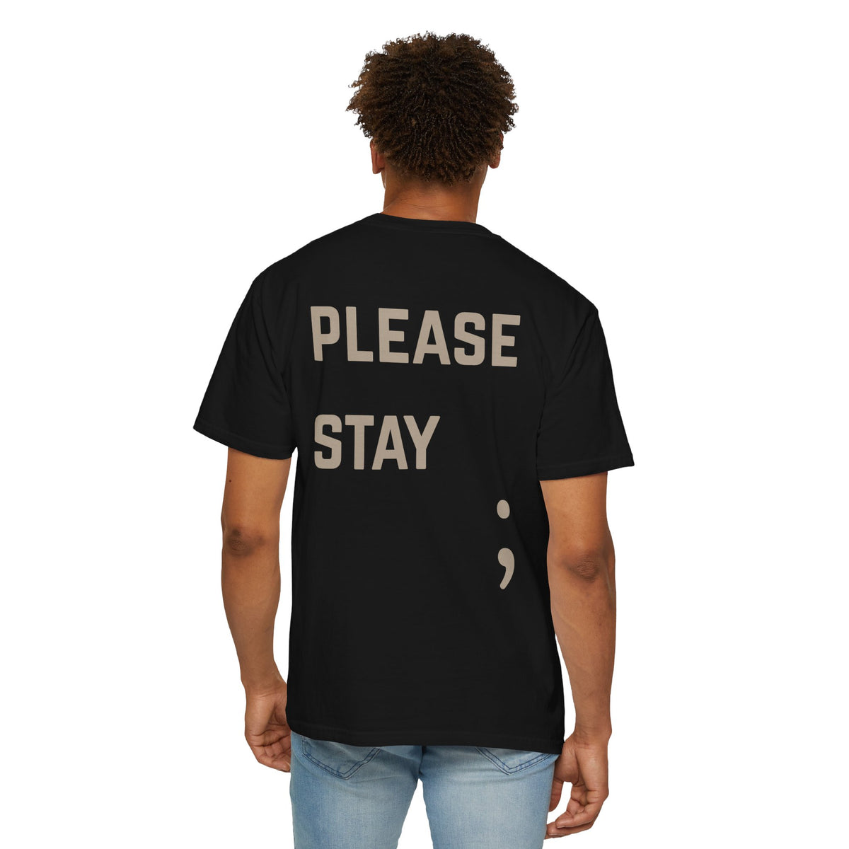 Please Stay; Semicolon T-Shirt | Suicide Awareness Back Print Tee