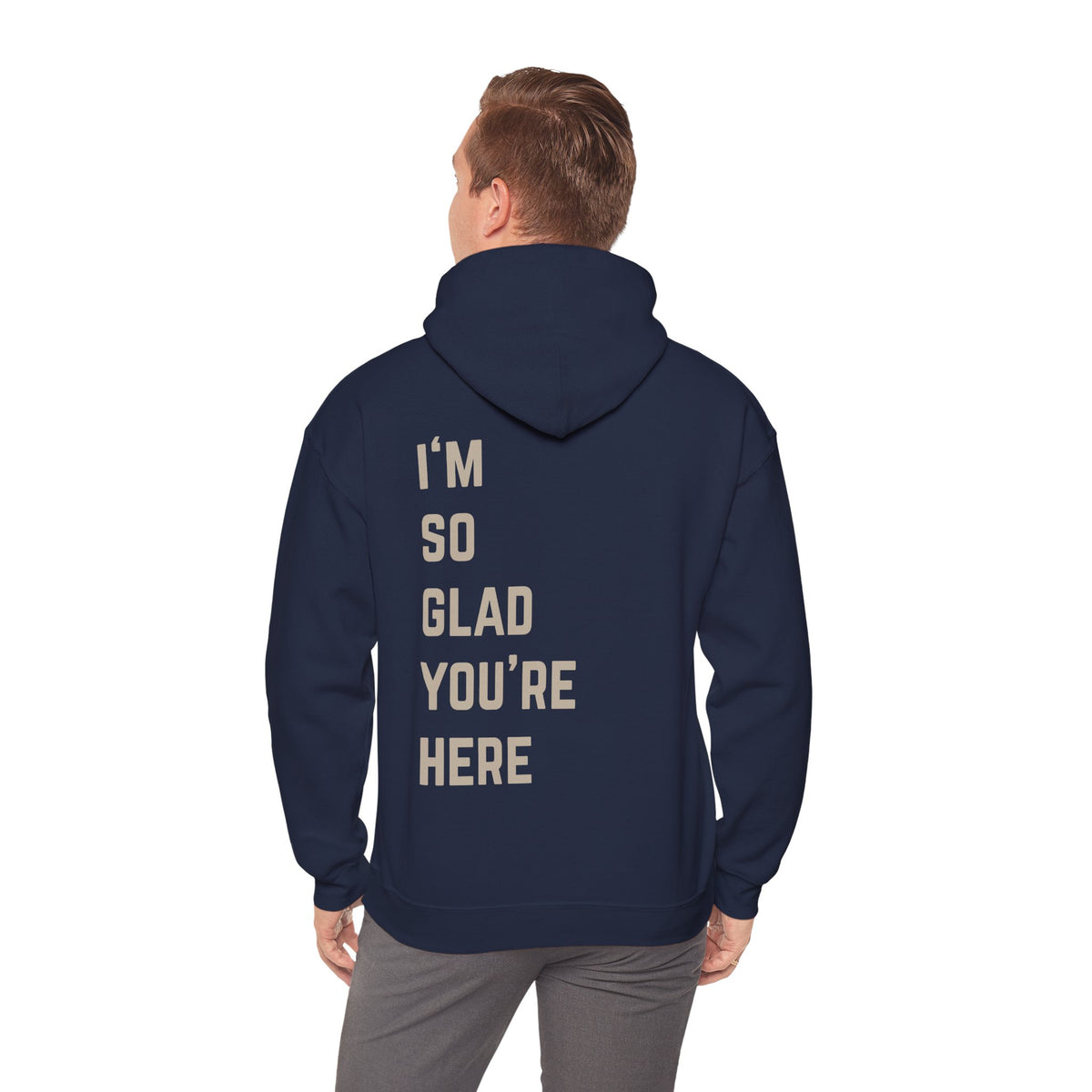 I'm So Glad You're Here Hoodie | Suicide Awareness Back Print Pullover