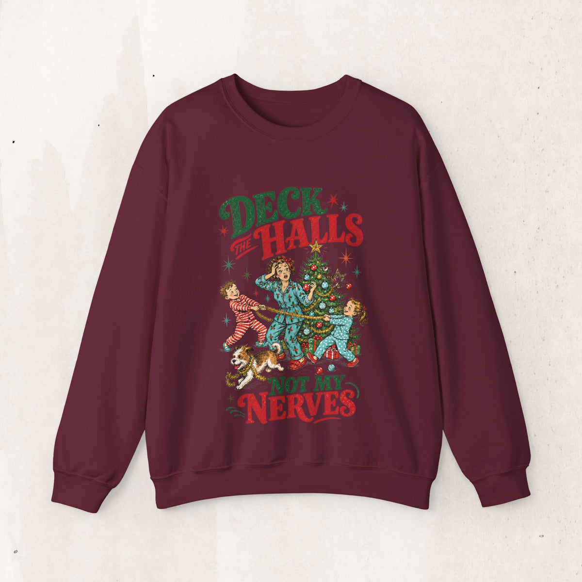 Christmas "Deck the Halls Not My Nerves" Crewneck Sweatshirt