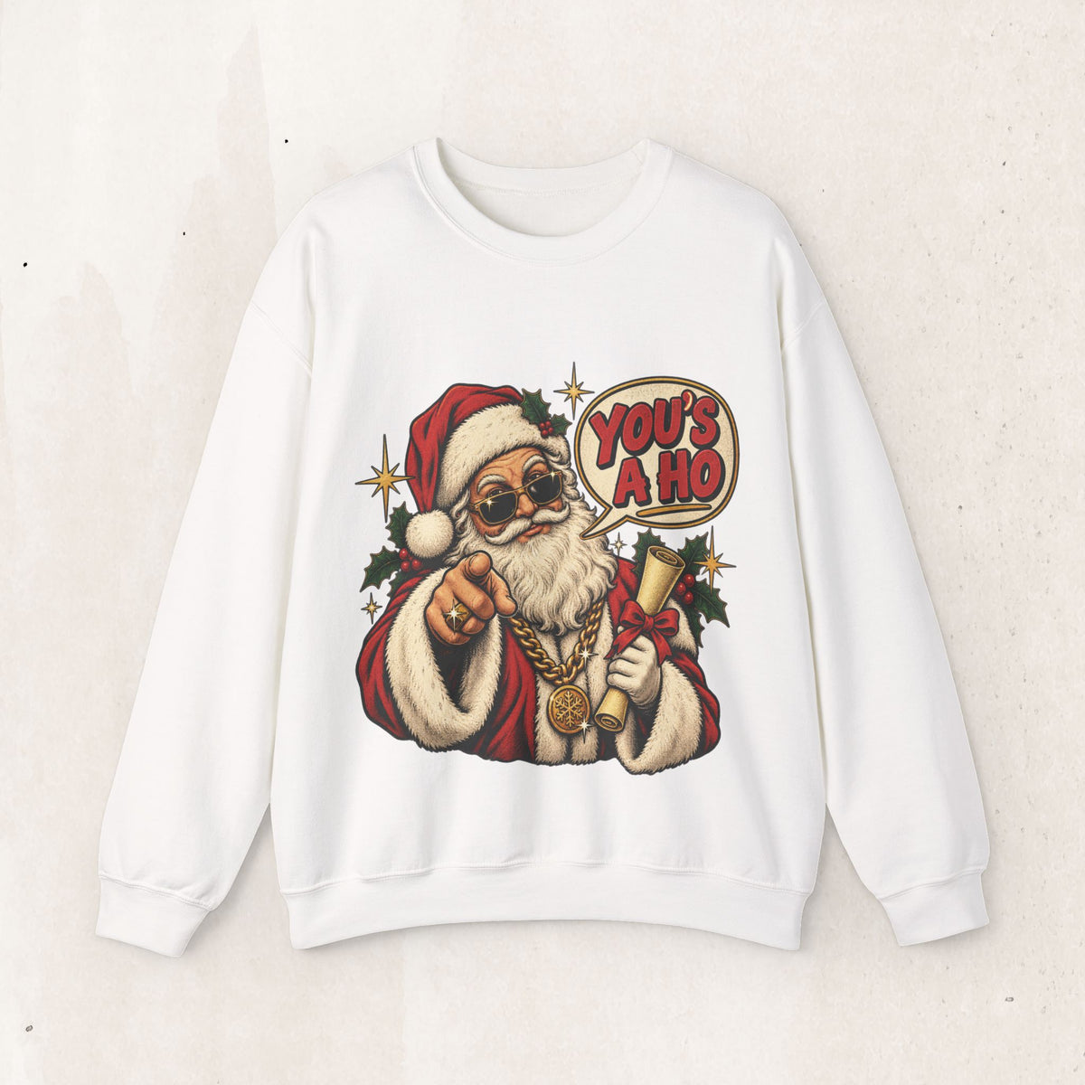 Santa Claus 'You's A Ho' Christmas Sweatshirt