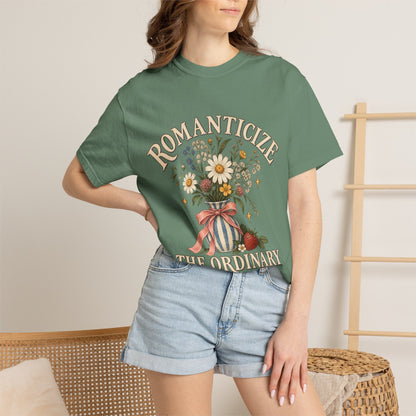 Romanticize the Ordinary Tee