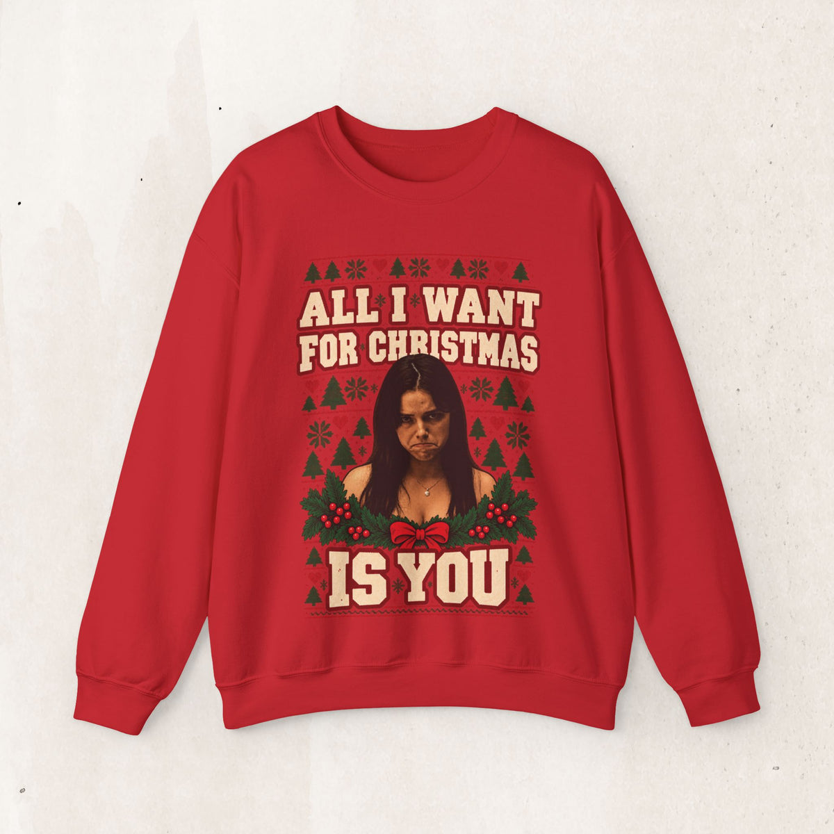All I Want for Christmas Is You 'Obsession' Sweatshirt – Red