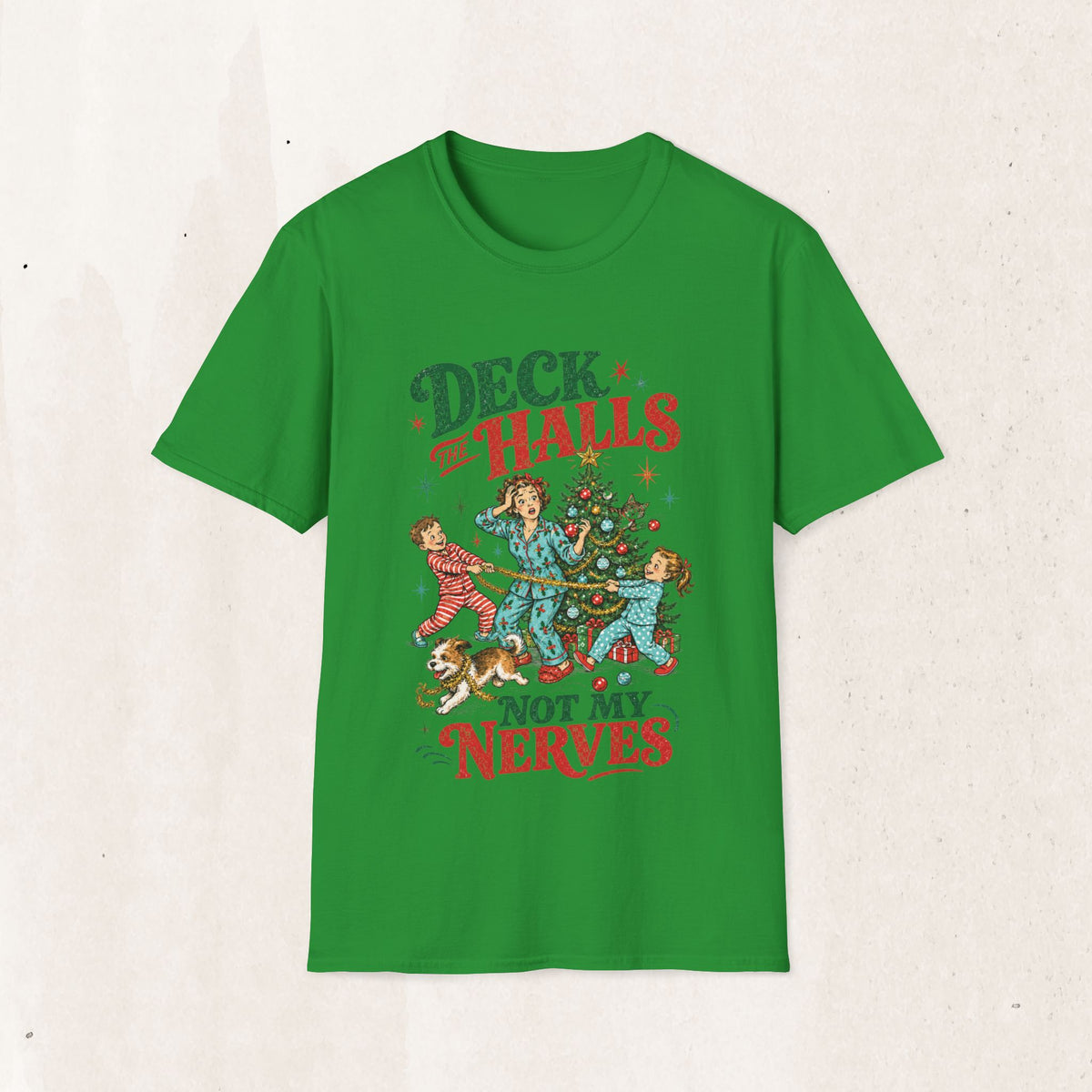 Retro "Deck the Halls (Not My Nerves)" Christmas Tee
