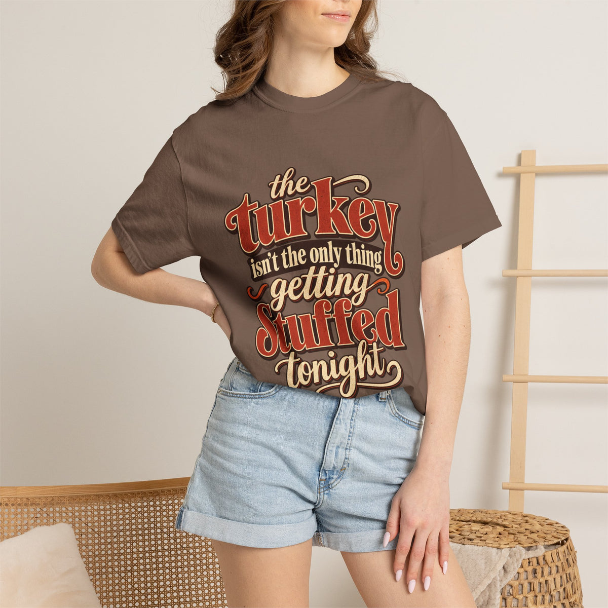 Thanksgiving "The Turkey Isn’t The Only Thing Getting Stuffed Tonight" Tee