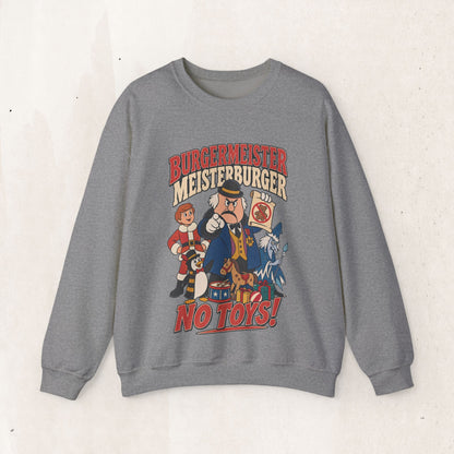 Meisterburger 'No Toys!' Crewneck Sweatshirt