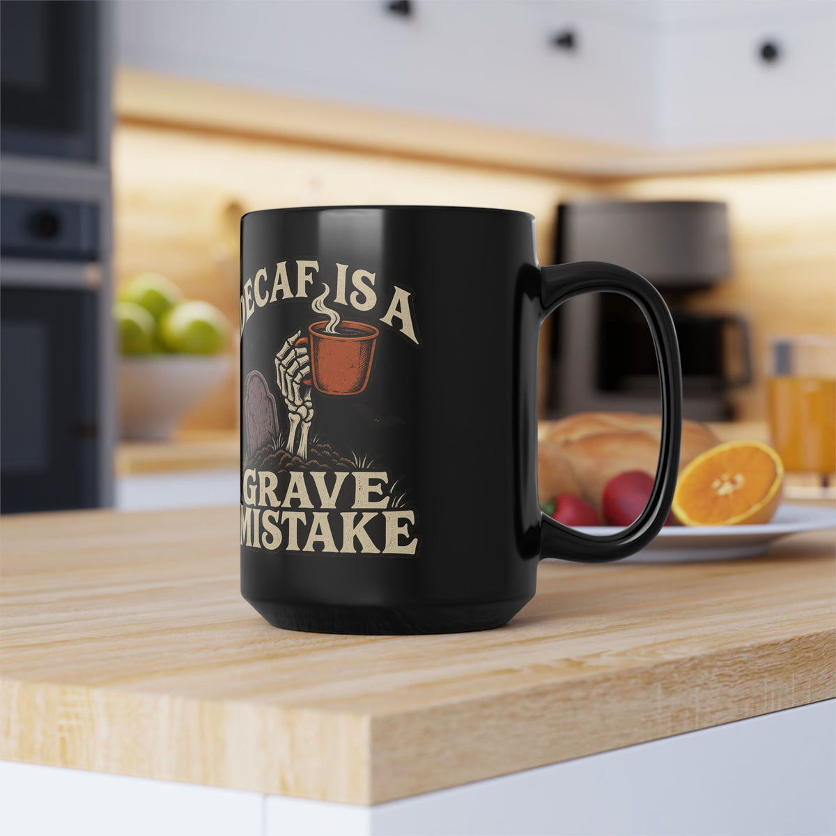 Decaf Is a Grave Mistake Coffee Mug