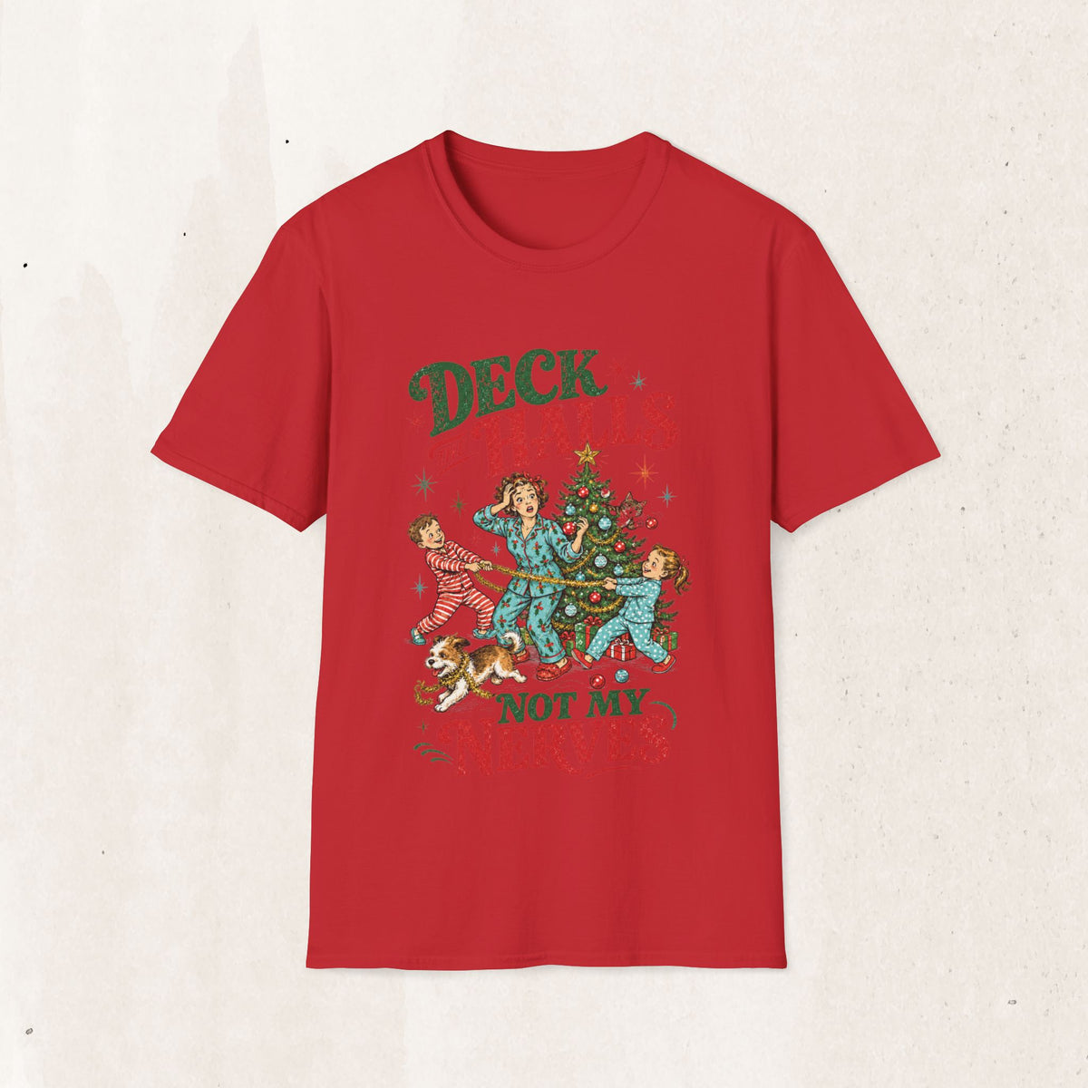 Retro "Deck the Halls (Not My Nerves)" Christmas Tee