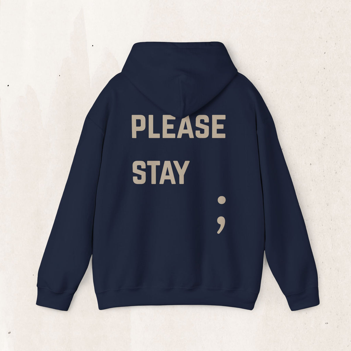 Please Stay; Semicolon Hoodie | Suicide Awareness Back Print Pullover