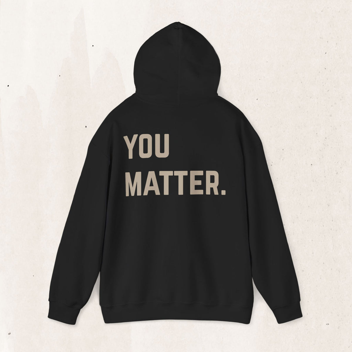 You Matter. Hoodie | Suicide Awareness Back Print Pullover