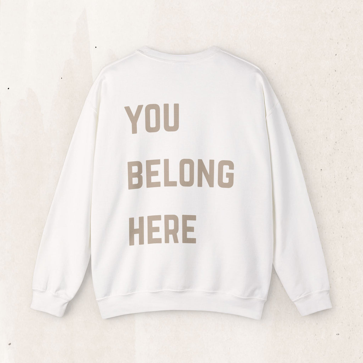 You Belong Here Crewneck Sweatshirt | Suicide Awareness Back Print