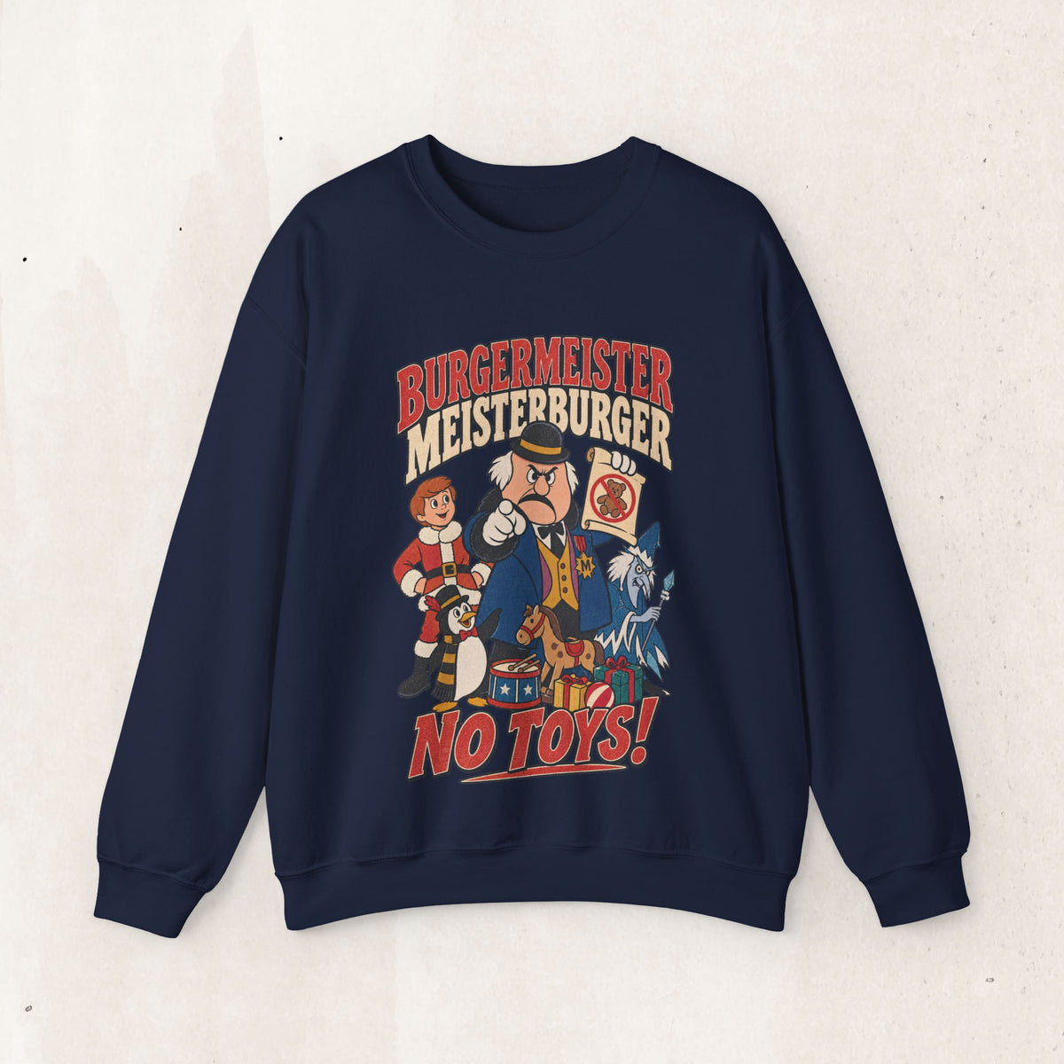 Meisterburger 'No Toys!' Crewneck Sweatshirt