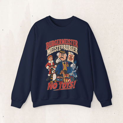Meisterburger 'No Toys!' Crewneck Sweatshirt