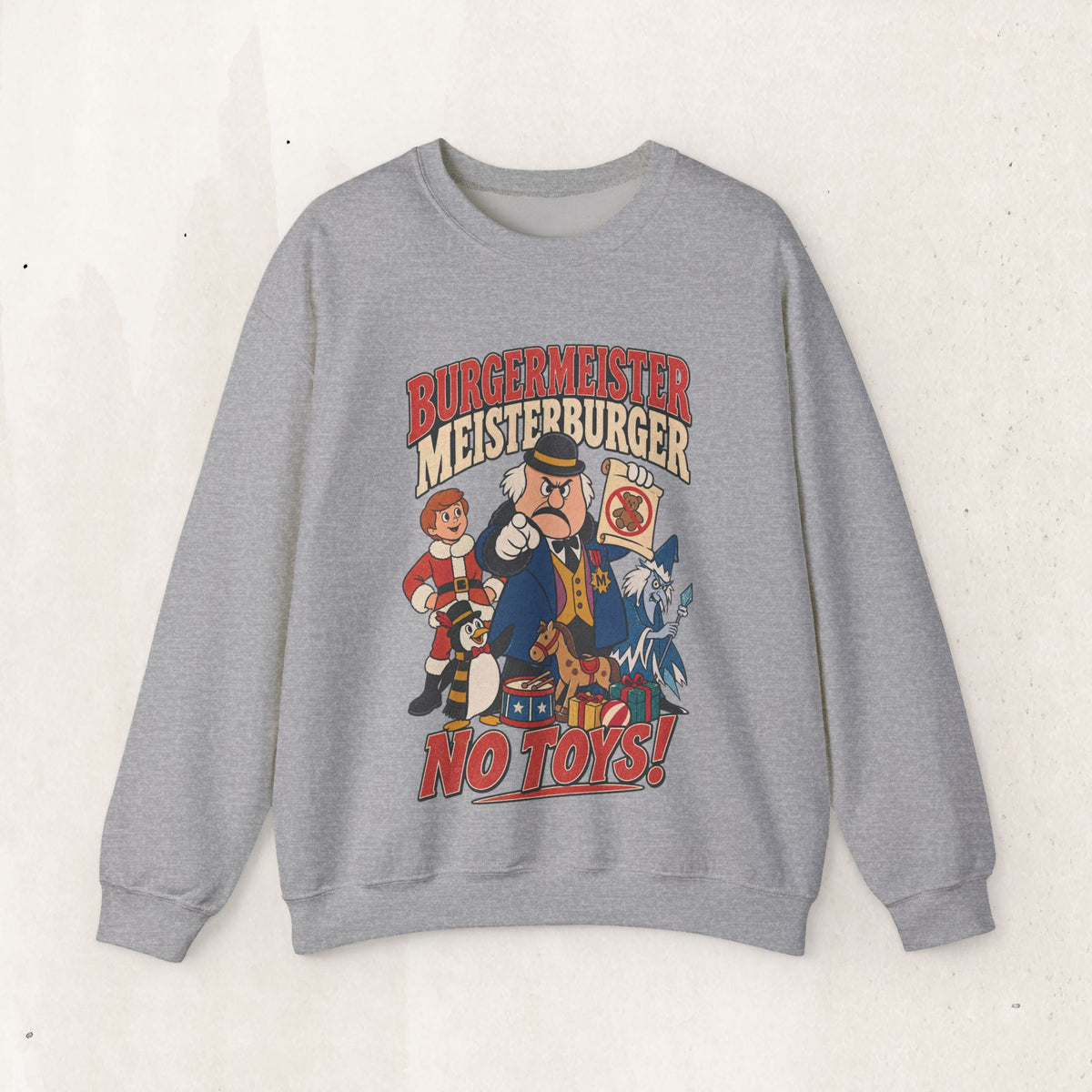 Meisterburger 'No Toys!' Crewneck Sweatshirt