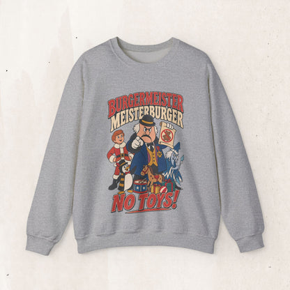 Meisterburger 'No Toys!' Crewneck Sweatshirt