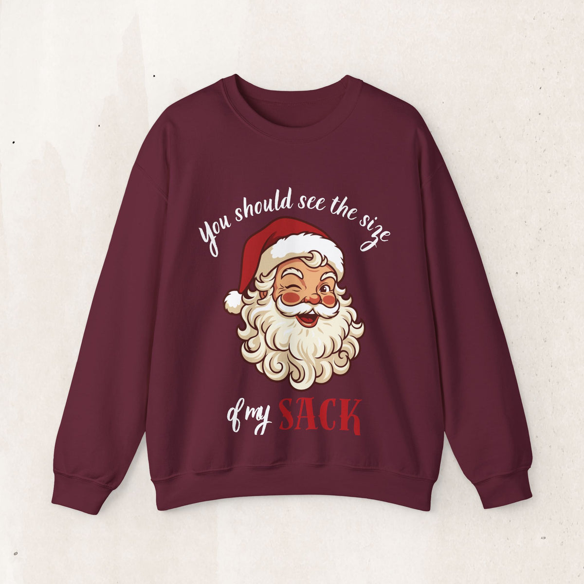 Santa Claus 'You Should See the Size of My Sack' Sweatshirt Printify