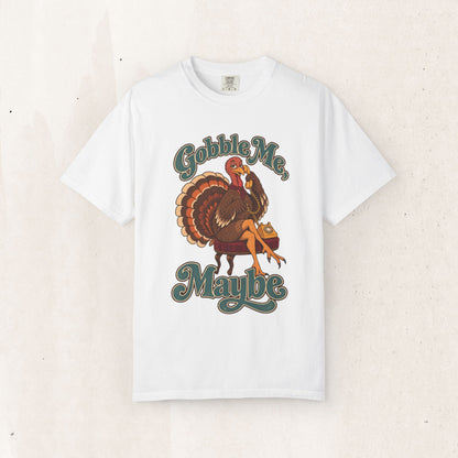 Thanksgiving "Gobble Me Maybe" Turkey Tee