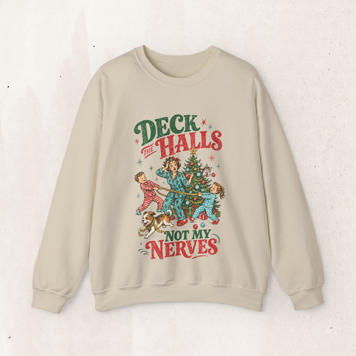 Christmas "Deck the Halls Not My Nerves" Crewneck Sweatshirt