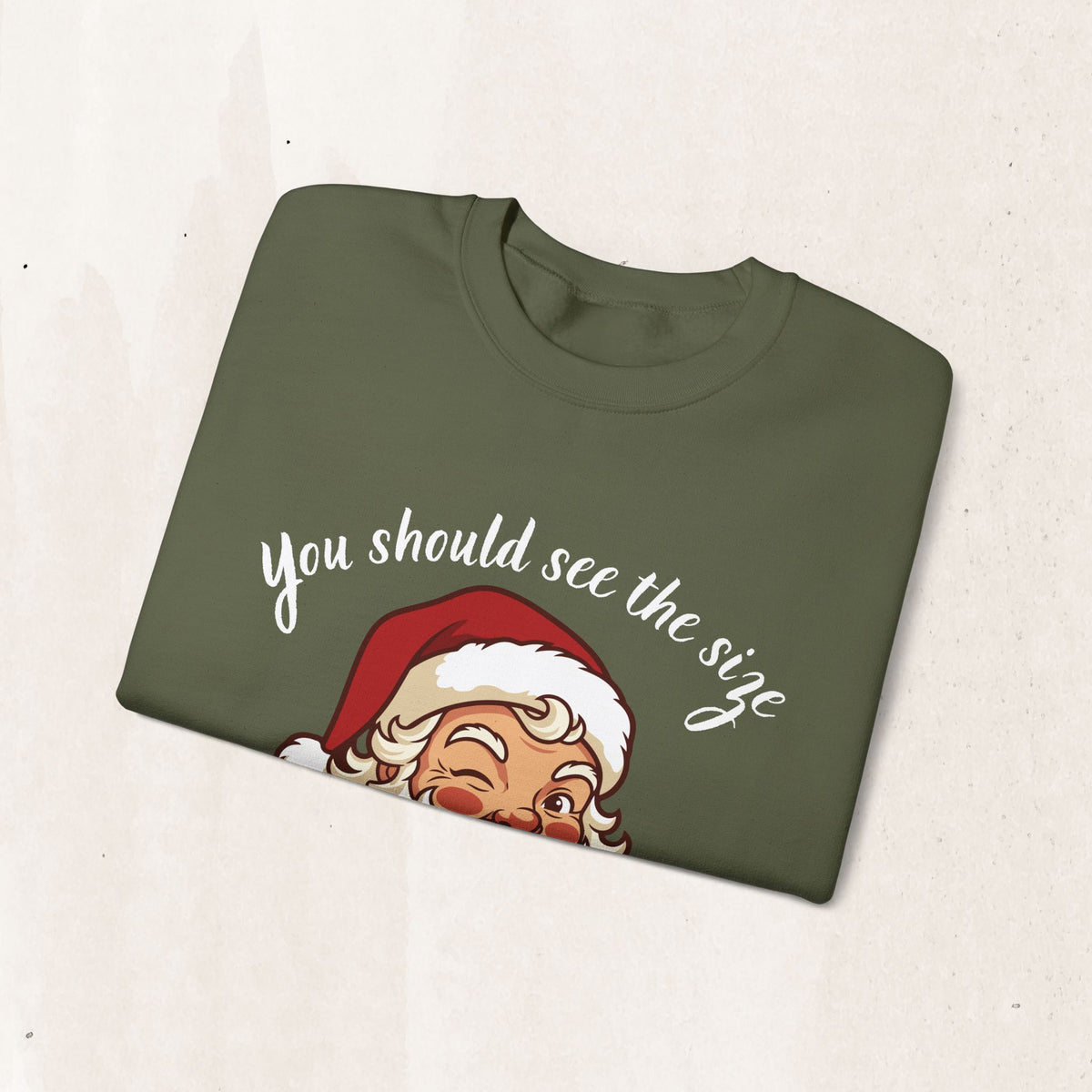 Santa Claus 'You Should See the Size of My Sack' Sweatshirt Printify