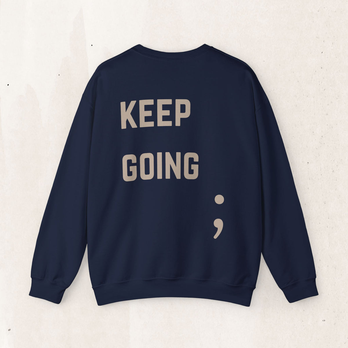 Keep Going Semicolon Crewneck Sweatshirt | Suicide Awareness Back Print