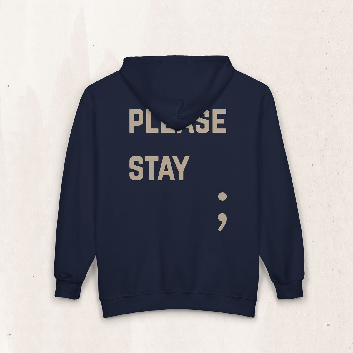 Please Stay; Semicolon Zip Up Hoodie | Suicide Awareness Back Print