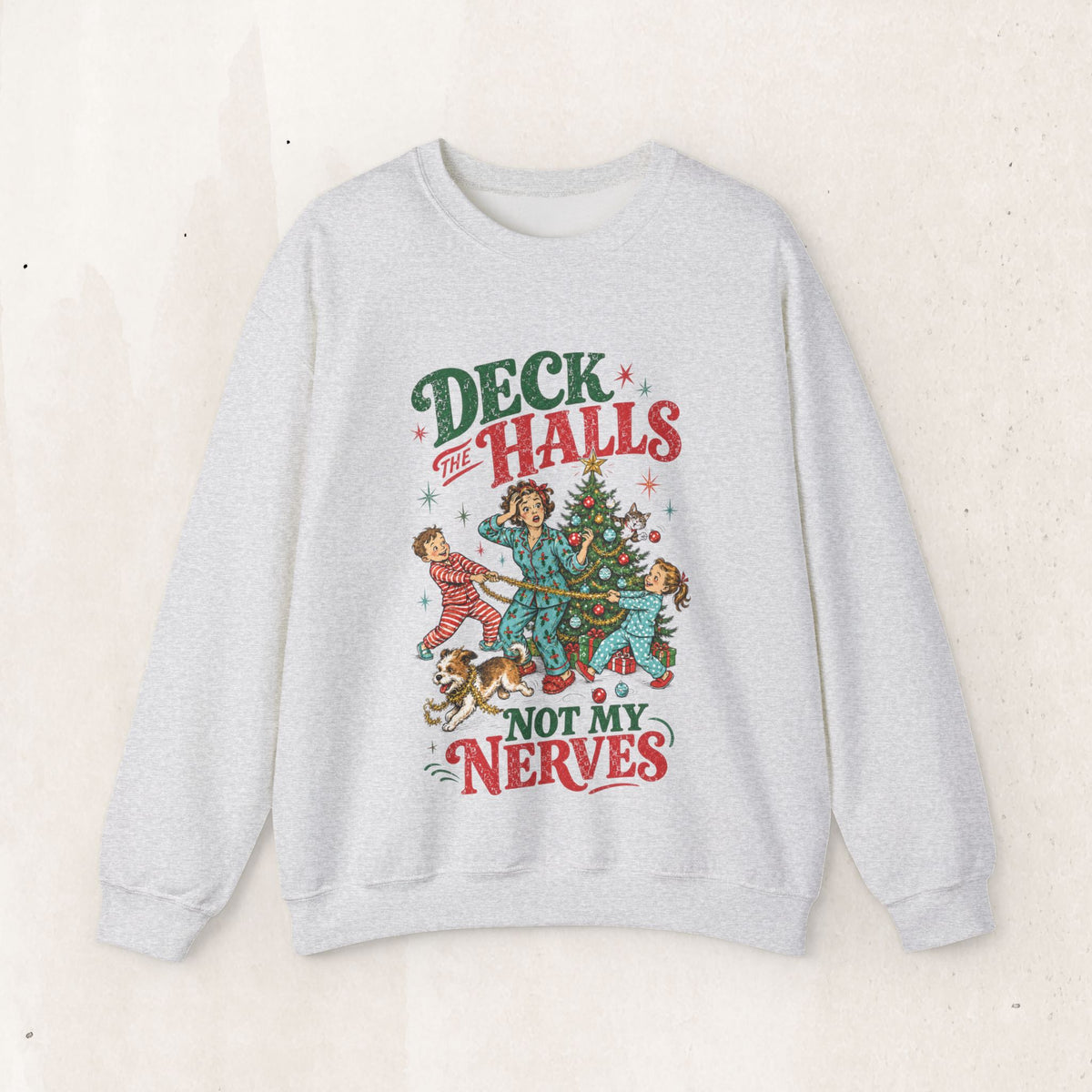 Christmas "Deck the Halls Not My Nerves" Crewneck Sweatshirt