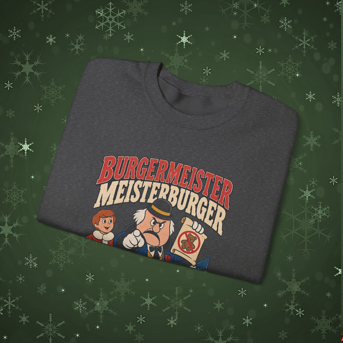 Meisterburger 'No Toys!' Crewneck Sweatshirt