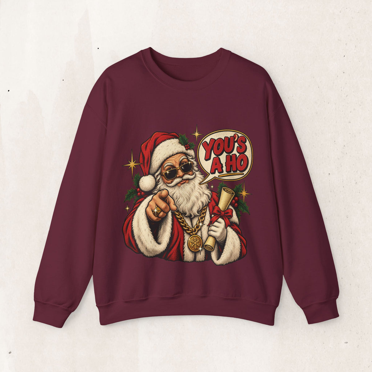 Santa Claus 'You's A Ho' Christmas Sweatshirt