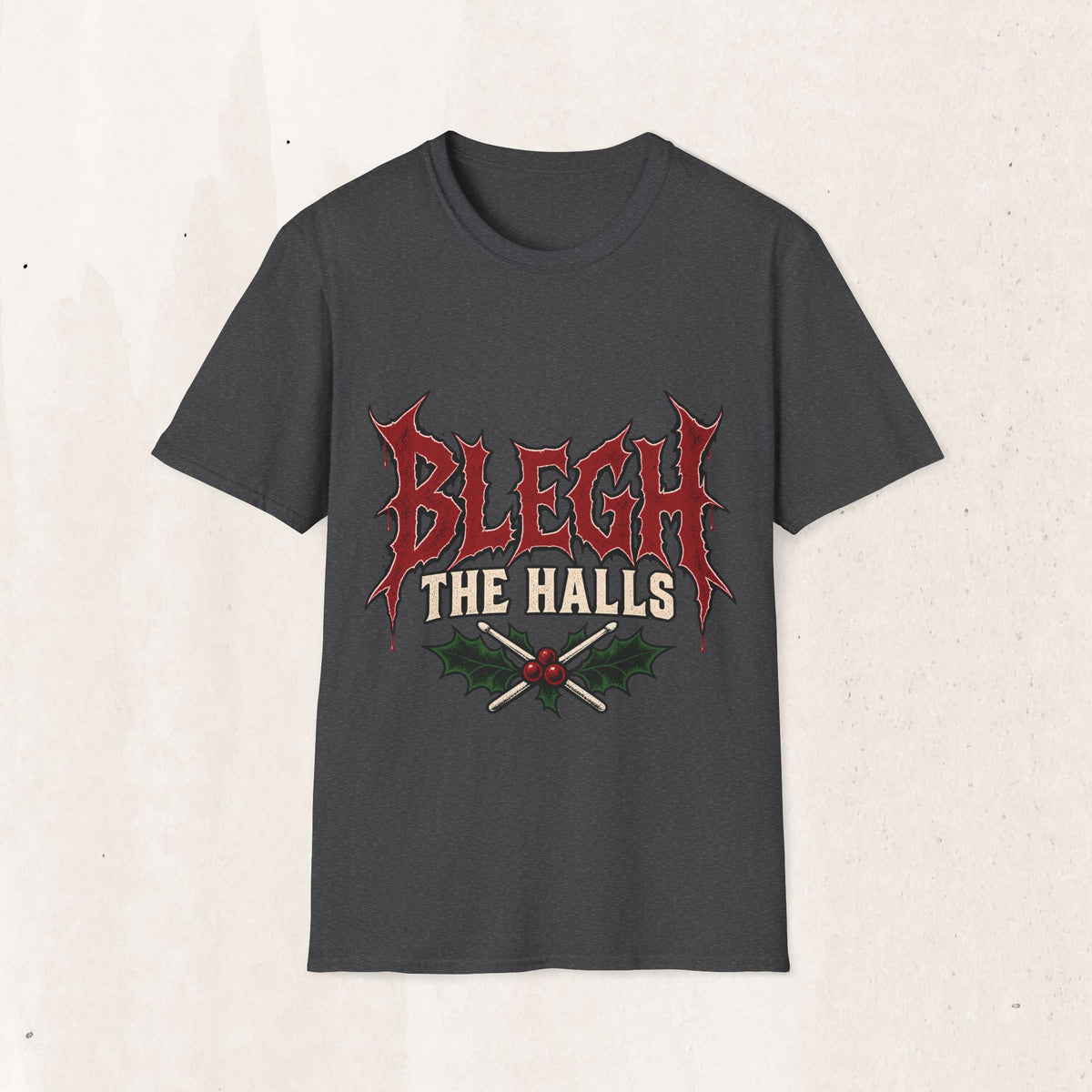 BLEGH the Halls Metal Christmas Tee