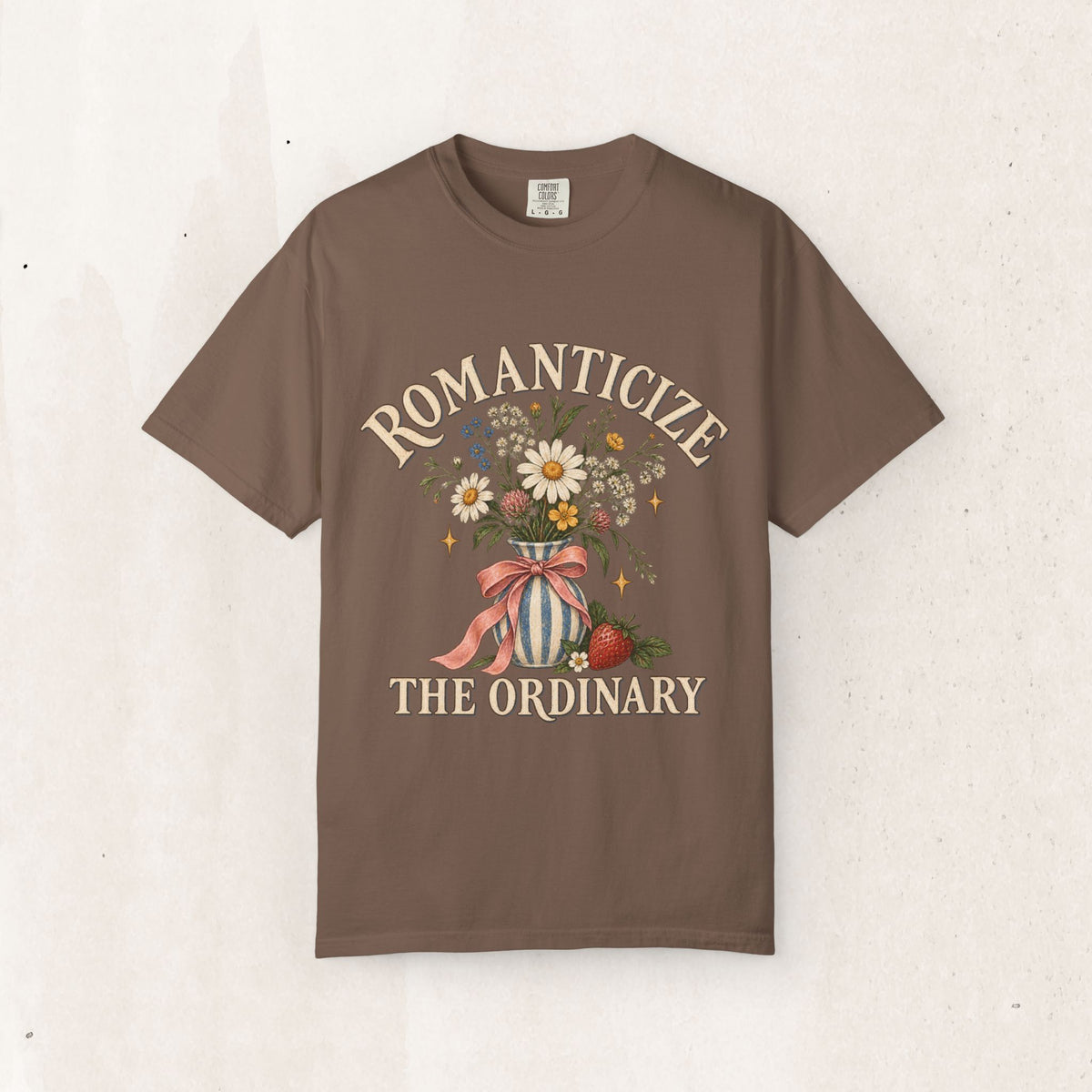 Romanticize the Ordinary Tee